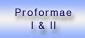 Proformae I & II